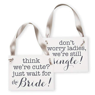 2 Ring Bearer Signs "We're still single" "Think We're Cute, Wait for the Bride"