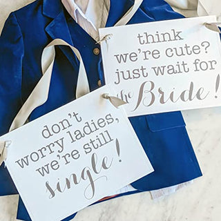 2 Ring Bearer Signs "We're still single" "Think We're Cute, Wait for the Bride"